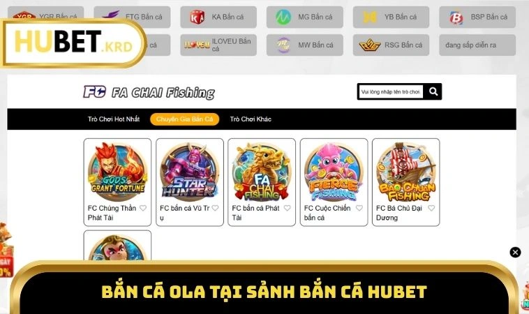 Bắn Cá HUBET 2 Bắn cá Ola tại sảnh bắn cá HUBET