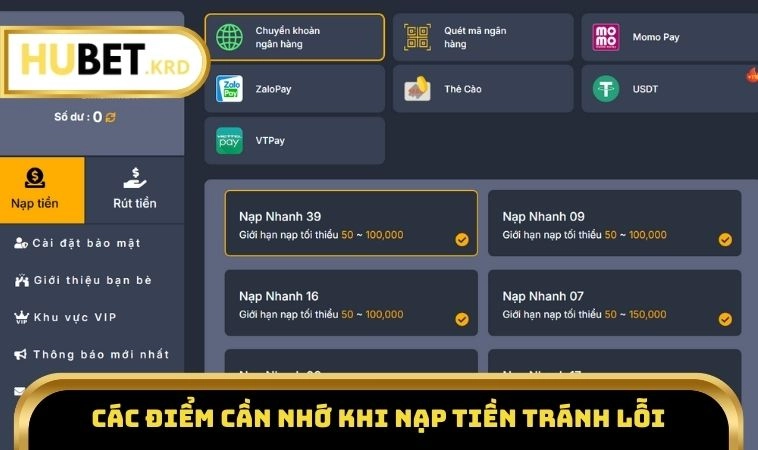 Nạp Tiền HUBET 3 Các điểm cần nhớ khi nạp tiền HUBET tránh lỗi