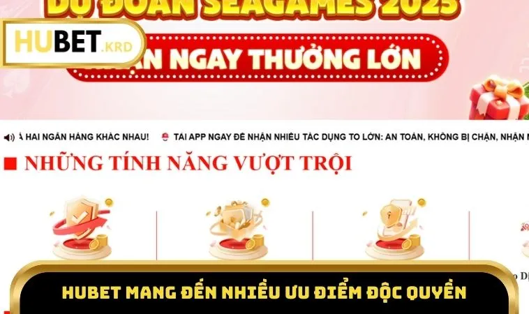 Home 19 HUBET mang đến nhiều ưu điểm độc quyền
