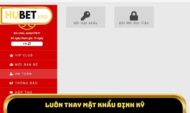 Đăng Nhập HUBET 3 Luôn thay mật khẩu định kỳ
