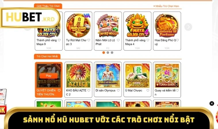 Nổ Hũ HUBET 2 Sảnh nổ hũ HUBET với các trò chơi nổi bật